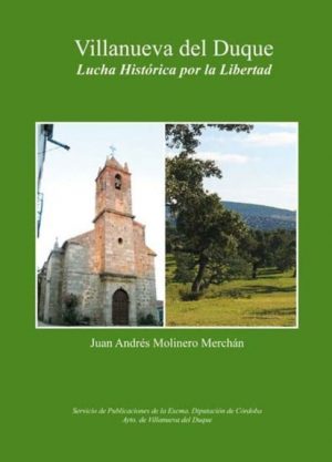 Libro 'Villanueva del Duque. Lucha histórica por la libertad'