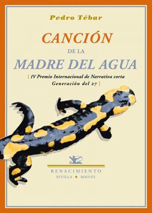 Libro 'Canción de la madre del agua', de Pedro Tébar