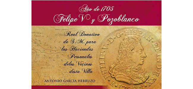 Antonio García Herruzo presenta un libro sobre Felipe V y Pozoblanco