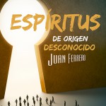 Espíritus de origen desconocido