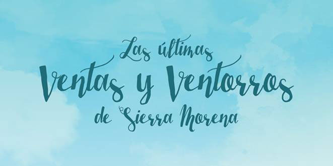 Las últimas Ventas y Ventorros de Sierra Morena