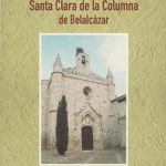 El Convento de Santa Clara de la Columna de Belalcazar