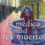 El médico del rey muerto