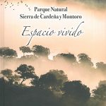 Parque natural Sierra de Cardeña y Montoro. Espacio Vivido