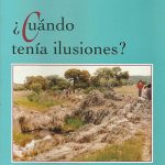 ¿Cuándo tenía ilusiones?