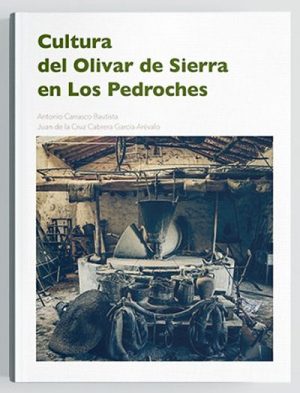 Cultura del Olivar de Sierra en Los Pedroches
