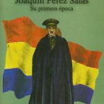 Joaquín Pérez Salas. Su primera época