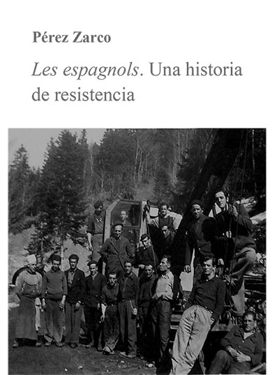 Les espagnols. Una historia de resistencia