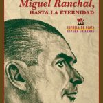 Miguel Ranchal, hasta la eternidad