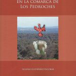 El fenómeno megalítico en la comarca de Los Pedroches