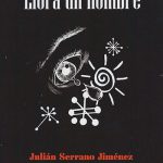 Libro ‘Llora un hombre’ de Julián Serrano Jiménez