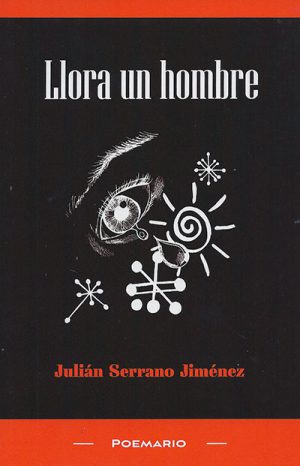 Libro ‘Llora un hombre’ de Julián Serrano Jiménez