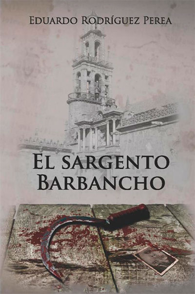 Libro El Sargento Barbancho De Eduardo Rodriguez Perea 17 Pueblos