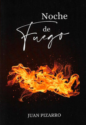 Libro 'Noche de Fuego', de Juan Pizarro