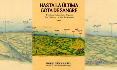 El libro 'Hasta la última gota de sangre', un recorrido por diferentes escenarios bélicos del norte de Córdoba