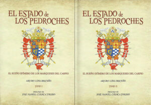 Libro 'El Estado de Los Pedroches' (Tomos I y II), de Arturo Luna Briceño