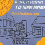 Libro 'Sam, el detective, y la tienda fantasma', de Gloria Fernández López