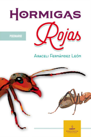 Hormigas Rojas' de Araceli Fernández León