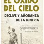 Libro ‘El óxido del cielo’, de Alejandro López Andrada