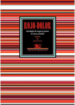 Libro 'Rojo-Dolor', edición de Ana Castro