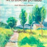 Libro 'Mi arboleda perdida', de José Moreno Cabrera