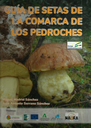 Guía de setas de la comarca de Los Pedroches