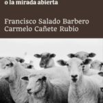 Libro 'El chozo o la mirada abierta', de Francisco Salado y Carmelo Cañete