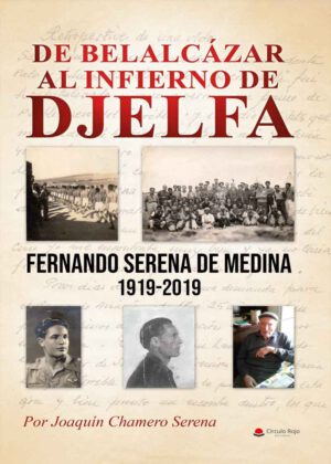 Libro 'De Belalcázar al infierno de Djelfa', de Joaquín Chamero