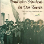 Libro 'Cultura y Tradición Musical en Dos Torres', de Miguel Coleto y Joaquín Nevado