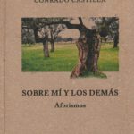 Libro 'Sobre mí y los demás. Aforismos', de Conrado Castilla