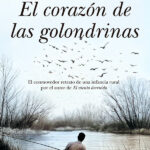 Libro ‘El corazón de las golondrinas’, de Alejandro López Andrada