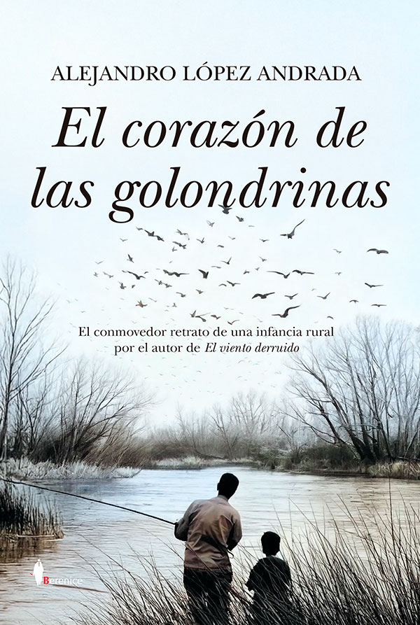 Libro ‘El corazón de las golondrinas’, de Alejandro López Andrada
