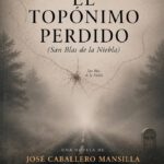 Libro 'El topónimo perdido', de José Caballero Mansilla